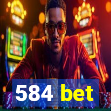 584 bet